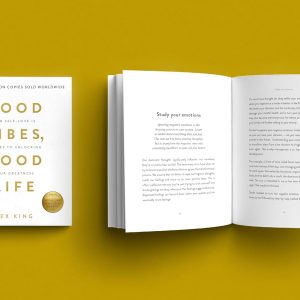 Good Vibes, Good Life: How Self-love Is